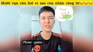 Mười vạn câu hỏi vì sao của nhân công tử#2