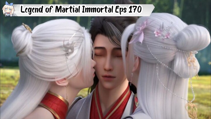 Legend of Martial Immortal Episode 170
