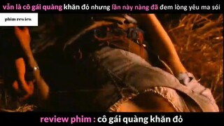 Tóm tắt phim Cô gái quàng khăn đỏ phần 3 #phimreview