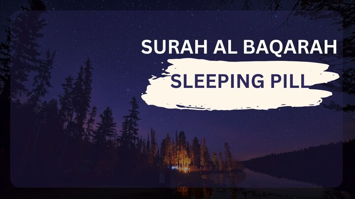 Sleeping Pill-Surah Al Baqarah