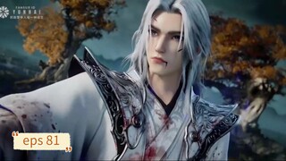 Renegade Immortal eps 81 sub indo