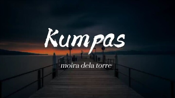 Kumpas (Moira Dela Torre) Lyrics