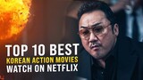 TOP 10 Best Korean Action Movies To Watch On Netflix Before You Die! [2022]