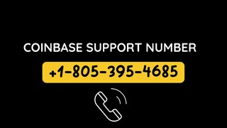 Coinbase Customer Care number 📳📞 +1-805-395-4685 r📳📞 Support Help