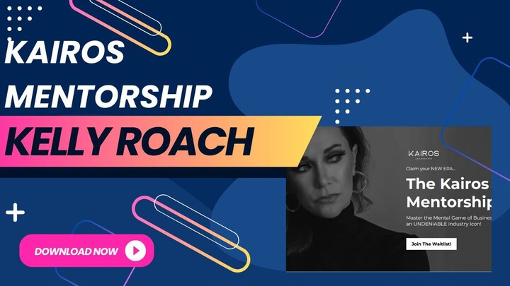 Kairos Mentorship by Kelly Roach