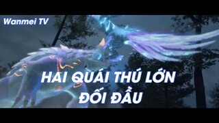 HAI QUÁI THÚ LỚN ĐỐI ĐẦU