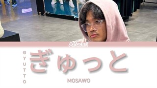 ぎゅっと Gyutto - Mosawo | Ai Alfachri Cover (Request)