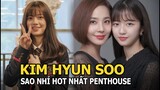 Kim Hyun Soo - Sao nhí hot nhất Penthouse, "Tiểu Son Ye Jin” khiến xứ Hàn chấn động