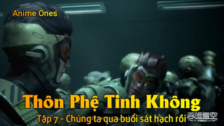 Thôn Phệ Tinh Không Tập 7 - Chúng ta qua buổi sát hạch rồi