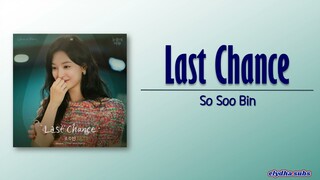 So Soo Bin – Last Chance [Queen of Tears OST Part 8] [Rom|Eng Lyric]