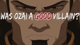 Was Ozai a Good Villain? | Avatar the Last Airbender