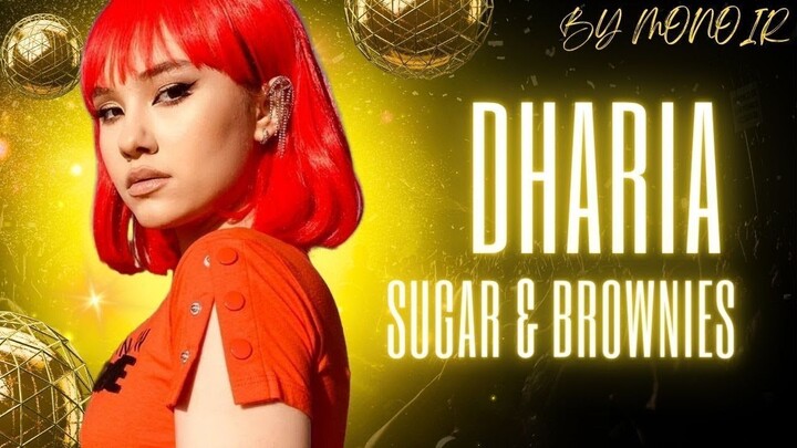 DHARIA - Sugar & Brownies (by Monoir) [Official Video]