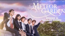 Meteor Garden Episode 36 Tagalog Dubbed