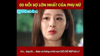 3 NỖI SỢ LỚN NHẤT CỦA PHỤ NỮ #funny