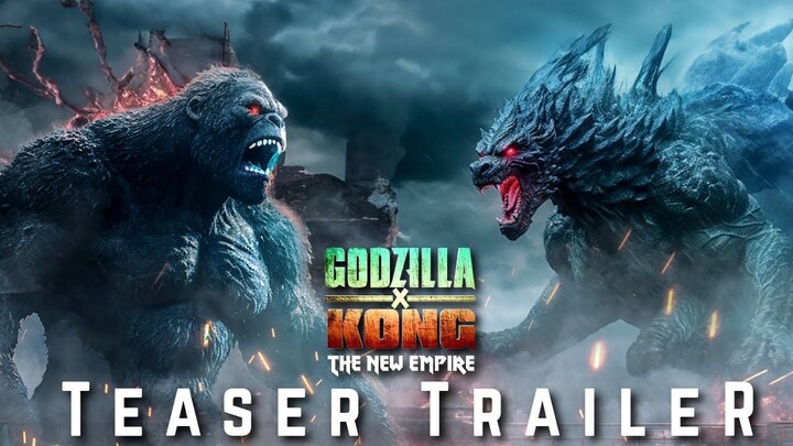 Godzilla x Kong 2: The New Empire | Teaser Trailer (2024) - Warner Bros. Concept