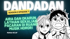 Dandadan Season 2 Episode 7 : Aira dan Okarun vs Hantu Ruang Musik