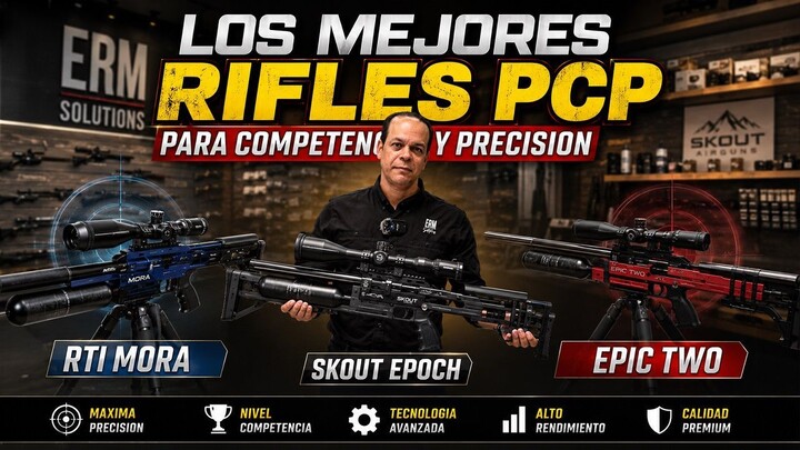 PROBAMOS LOS RIFLES PCP MÁS PRECISOS DEL MUNDO | RTI MORA vs SKOUT EPOCH vs EPIC TWO