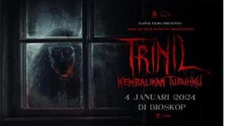 TRINIL:KEMBALIKAN TUBUHKU (2024)