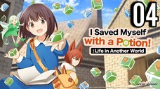 I Saved Myself with a Potion Life in Another World Episode 4