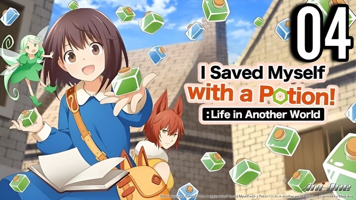 I Saved Myself with a Potion Life in Another World Episode 4