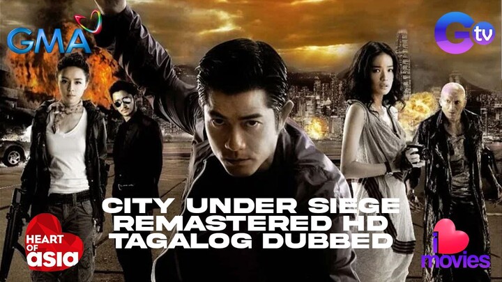CITY UNDER SIEGE (2010) MOVIE TAGALOG DUBBED FULL MOVIE (GMA 7 VER) AARON KWOK, SHU QI, COLIN CHOU