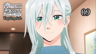The_Fragrant_Flower - 09 - Tagalog Sub