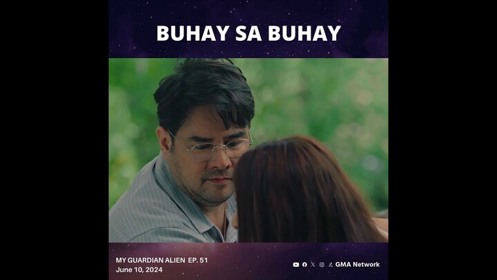 My Guardian Alien: Buhay sa buhay (Episode 51)