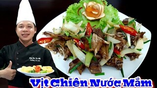 Cách làm món Vịt Chiên Nước Mắm || chuẩn vị nhà hàng