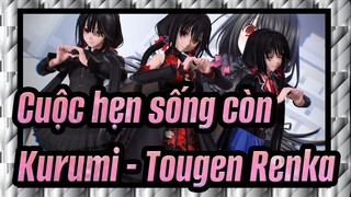 [Cuộc hẹn sống còn] Phong cách khác của Kurumi - Tougen Renka