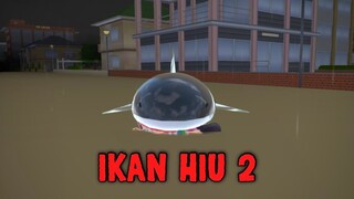 IKAN HIU 2 || HORROR MOVIE SAKURA SCHOOL SIMULATOR