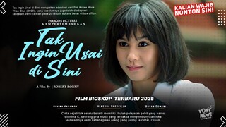 Tak Ingin Usai di Sini 2025
