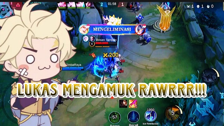 LUKAS MENGAMUK RAWRRR!!!