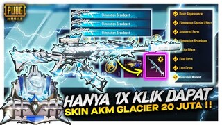 GILA HANYA 1X KLIK LANGSUNG DAPAT , GACHA SKIN AKM GLASIER SEHARGA 20 JUTA !! - PUBG MOBILE