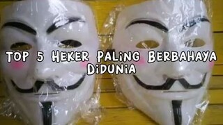 Top 5 Heker Paling Berbahaya di Dunia 😱