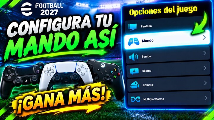 COMO CONFIGURAR MANDO CORRECTAMENTE✅ Y GANAR MÁS EN EFOOTBALL 2027 | TUTORIAL