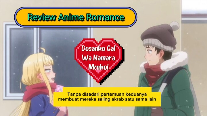 Review Anime Romance - Dosanko Gal Wa Namara Menkoi