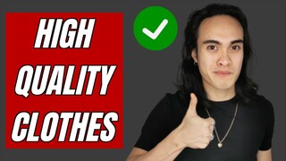 8 BEST TIPS Na Dapat Alam Mo Para Magkaroon Ng High Quality Na Damit This 2020