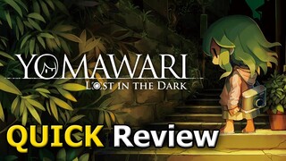 Yomawari: Lost in the Dark (Quick Review) [PC]