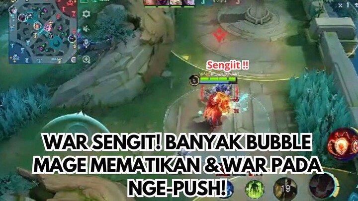 WAR SENGIT! BANYAK BUBBLE MAGE MEMATIKAN & WAR PADA NGE-PUSH!