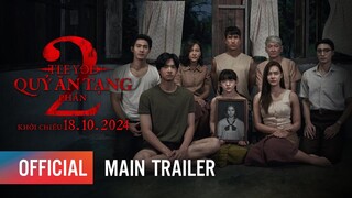 TEE YOD: QUỶ ĂN TẠNG - PHẦN 2 - MAIN TRAILER | KHỞI CHIẾU: 18.10.2024