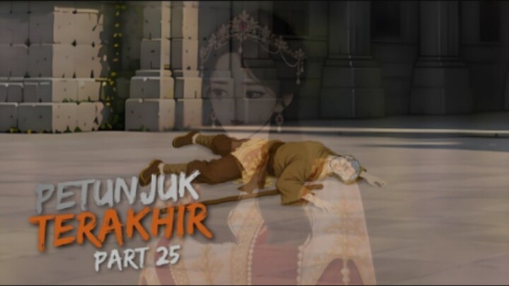 PETUNJUK TERAKHIR PART 25 - Drama Animasi