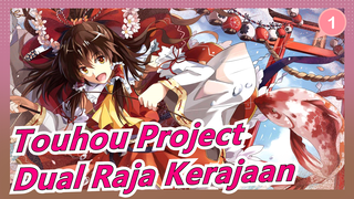 [Touhou Project MMD] Jiwa Gelap Touhou-- Dual Raja Kerajaan (part1) / Highly Recc._1