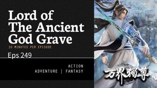 Lord Of The Ancient God Grave Eps 249