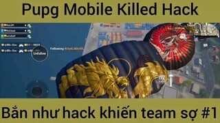 Pupg Mobile bắn như hack #1