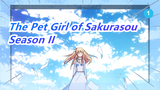 The Pet Girl of Sakurasou| I still believe there is Season II in 2021!_1