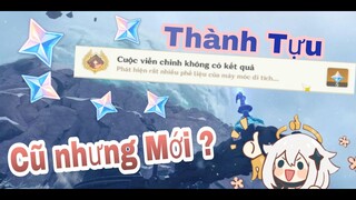 Thành Tựu "Cuộc Viễn Chinh Không Có Kết Quả" Cũ Nhưng Mới ? - Genshin Impact | Nghĩa Keadehara