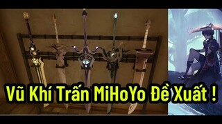 Vũ Khí Trấn MiHoYo Đề Xuất Cho Các Nhân Vật Bạn Là Gì ! | Genshin Impact