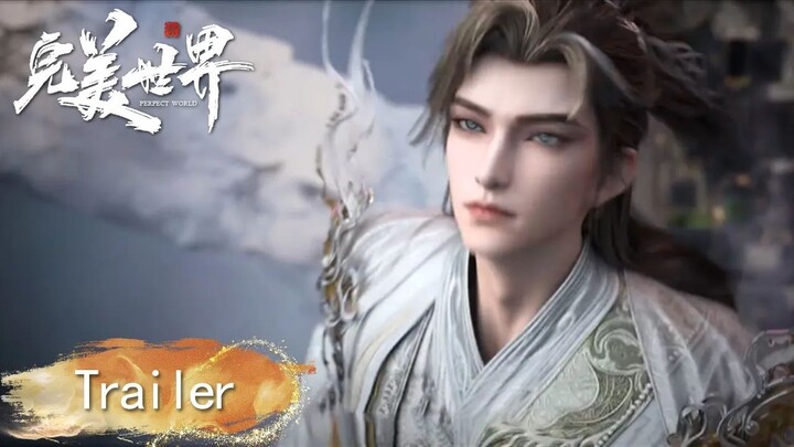 【Preview】 EP 259 Trailer |  Perfect World |《完美世界》