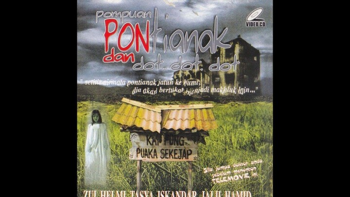PEREMPUAN PONTIANAK DAN DOT DOT DOT (2004).