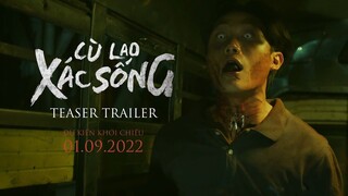 CÙ LAO XÁC SỐNG || TEASER TRAILER || DỰ KIẾN KHỞI CHIẾU 01.09.2022